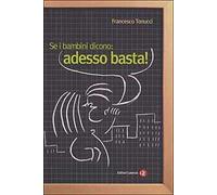 Se i bambini dicono: adesso basta!