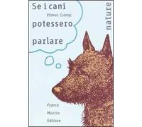 Se i cani potessero parlare