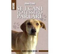 Se i cani potessero parlare