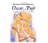 Se i manga fossero abruzzesi - OSCAR de lu PUJE: La Rosa di Poggio Morello
