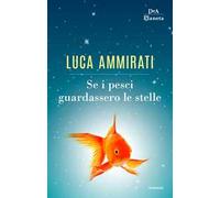 Se i pesci guardassero le stelle