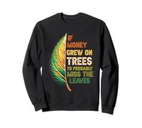 Se i Soldi crescono sugli Alberi Western Leaf Dk. Felpa