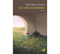 Se il cielo fosse femmina