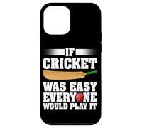 Se il cricket fosse facile, ognuno lo giocherebbe Giocatore di cricket Custodia per iPhone 12 mini