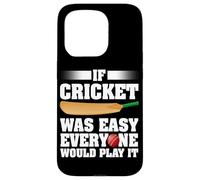 Se il cricket fosse facile, ognuno lo giocherebbe Giocatore di cricket Custodia per iPhone 15 Pro