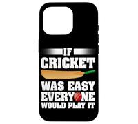 Se il cricket fosse facile, ognuno lo giocherebbe Giocatore di cricket Custodia per iPhone 16 Pro