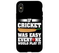Se il cricket fosse facile, ognuno lo giocherebbe Giocatore di cricket Custodia per iPhone X/XS