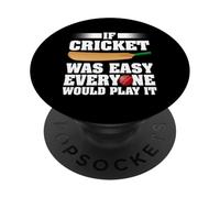 Se il cricket fosse facile, ognuno lo giocherebbe Giocatore di cricket PopSockets PopGrip Adesivo