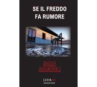 Se il freddo fa rumore