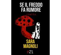 Se il freddo fa rumore
