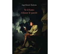 Se il fumo rubasse le parole