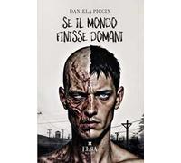 Se il mondo finisse domani. Ediz. integrale