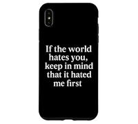 Se il mondo ti odia, tieni a mente che prima mi odiava -Gesù Custodia per iPhone XS Max