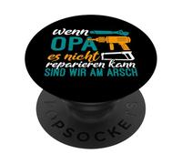 Se il nonno non è in grado di ripararlo, siamo sul culo PopSockets PopGrip Adesivo