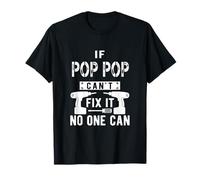 Se Il Pop Pop Non può aggiustarlo Nessuno può Nonno Nonno Maglietta
