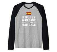 Se Il Rugby Fosse Facile, Lo chiamerebbero Football Spain Rugby Maglia con Maniche Raglan