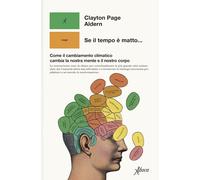 SE IL TEMPO E' MATTO... - PAGE ALDERN CLAYTON - Aboca Edizioni