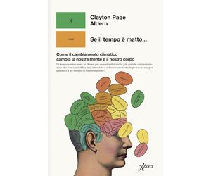 SE IL TEMPO E' MATTO... - PAGE ALDERN CLAYTON - Aboca Edizioni