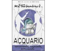 Se il tuo bambino è... Acquario