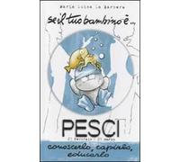 Se il tuo bambino è... Pesci