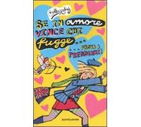 Se in amore vince chi fugge, prova a prendermi