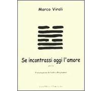 Se incontrassi oggi l'amore