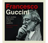 7024788 Audio Cd Francesco Guccini - Se Io Avessi Previsto Tutto Questo (4 Cd)