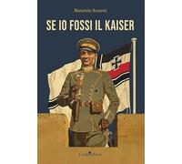 Se io fossi il Kaiser