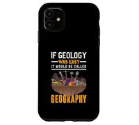 Se la geologia fosse facile si chiamerebbe geografia Custodia per iPhone 11