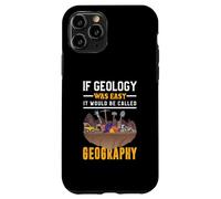 Se la geologia fosse facile si chiamerebbe geografia Custodia per iPhone 11 Pro