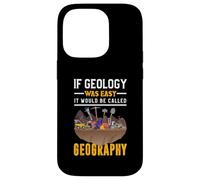 Se la geologia fosse facile si chiamerebbe geografia Custodia per iPhone 14 Pro