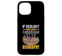 Se la geologia fosse facile si chiamerebbe geografia Custodia per iPhone 15