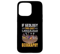 Se la geologia fosse facile si chiamerebbe geografia Custodia per iPhone 15 Pro Max