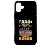 Se la geologia fosse facile si chiamerebbe geografia Custodia per iPhone 16 Plus