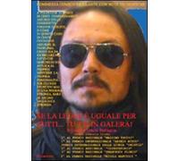 Se la legge è uguale per tutti... tutti in galera! Il giudice Eracle Battaglia