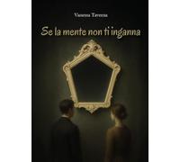 Se la mente non ti inganna
