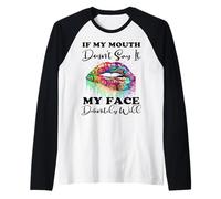 Se la mia bocca non lo dice il mio viso sicuramente farà pace Maglia con Maniche Raglan