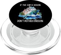 Se la nave è Rockin, non preoccuparti di Knockin Crociera luna di miele PopSockets PopGrip per MagSafe