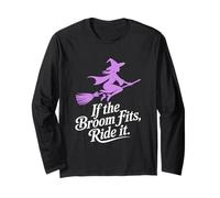 Se la scopa ti sta bene Ride It Halloween Maglia a Manica