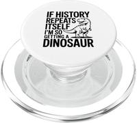 Se la storia si ripete, sto prendendo così un dinosauro PopSockets PopGrip per MagSafe