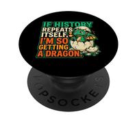 Se la storia si ripete, sto ricevendo uno scherzo divertente sulla storia del drago PopSockets PopGrip Adesivo