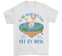 Se La Terra Era Piatto Divertente Gatti Society T-Shirt 100% Cotone