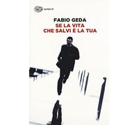 Se la vita che salvi è la tua