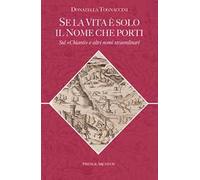 Se la vita è solo il nome che porti. Sul «Chianti» e altri nomi straordinari