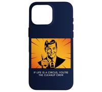 Se la vita è un circo, sei il sarcasmo pop art della squadra di pulizia Custodia per iPhone 16 Pro Max