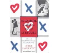 Se l'amore è gioco, ecco le regole