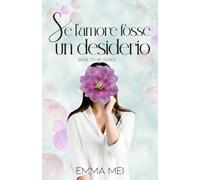 Se l'amore fosse un desiderio