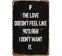 Se l'amore non sembra R&B di 's, non lo voglio, poster con testo della canzone, stampa artistica, targa in metallo, pub, vintage, retrò, 8x12 pollici