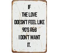 Se l'amore non sembra R&B di 's, non lo voglio - Poster con testo della canzone - Stampa musicale di 's - Arte divertente - Targa in metallo - Bar Pub Vintage Retro - 8x12 pollici