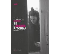 Libri D'Iorio Domenico - Se L'amore Ritorna
